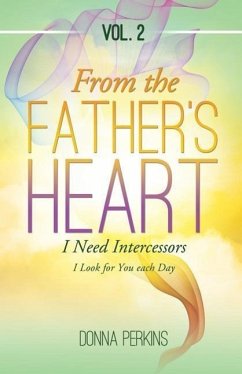 From the Father's Heart: Vol. 2 - Perkins, Donna