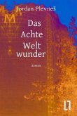 Das Achte Weltwunder