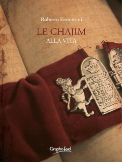 Le Chajim - Alla vita (eBook, ePUB) - Fiorentini, Roberto