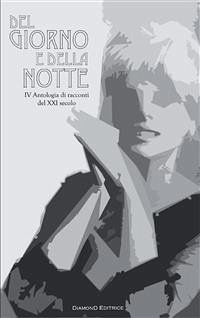 Del giorno e della notte (eBook, ePUB) - VV., AA.