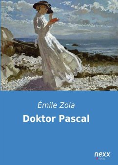 Doktor Pascal - Zola, Émile