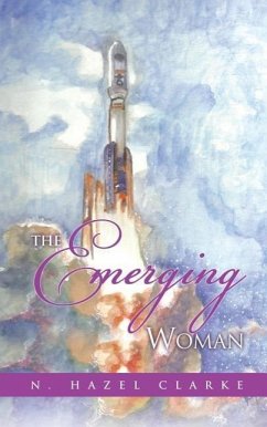 The Emerging Woman - Clarke, N. Hazel