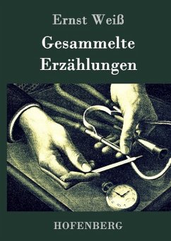 Gesammelte Erzählungen - Ernst Weiß