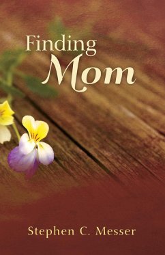Finding Mom - Messer, Steve C.