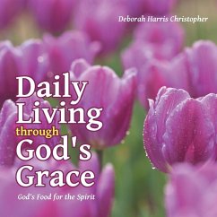 Daily Living through God's Grace - Christopher, Deborah Harris