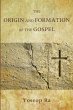 The Origin and Formation of the Gospel - Bild 1