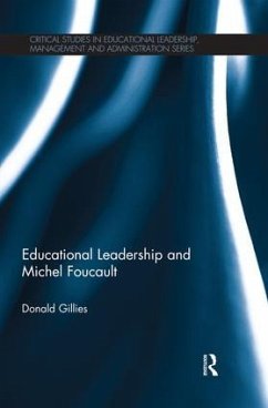 Educational Leadership and Michel Foucault - Gillies, Donald