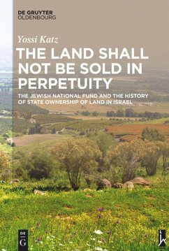 The Land Shall Not Be Sold in Perpetuity - Katz, Yossi