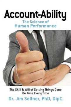 Account-Ability: The Science of Human Performance (eBook, ePUB) - Dr. Jim Sellner, PhD, DipC.