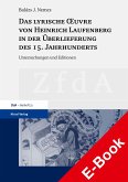 Das lyrische Œuvre von Heinrich Laufenberg in der Überlieferung des 15. Jahrhunderts (eBook, PDF)