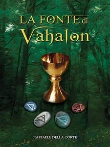 La fonte di Vahalon (eBook, ePUB) - Della Corte, Raffaele