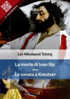 La morte di Ivan Ilijc - La sonata a Kreutzer (eBook, ePUB) - Nikolaevič Tolstoj, Lev