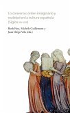 Lo converso Orden imaginario y realidad en la cultura española (siglos XIV-XVII) (eBook, ePUB)