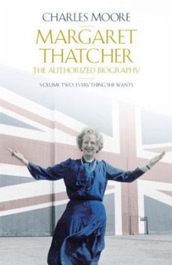 Margaret Thatcher: The Authorized Biography - Moore, Charles