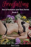 Freefalling (Sex and Romance (and Sex), #2) (eBook, ePUB)