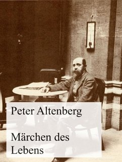 Märchen des Lebens (eBook, ePUB) - Altenberg, Peter