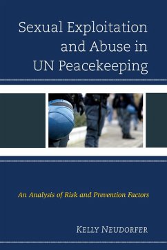 Sexual Exploitation and Abuse in UN Peacekeeping (eBook, ePUB) - Neudorfer, Kelly