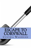 Escape to Cornwall (eBook, ePUB) Escape to Cornwall (eBook, ePUB)
