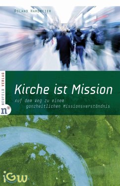 Kirche ist Mission (eBook, ePUB) - Hardmeier, Roland