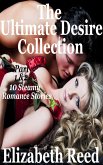 Ultimate Desire Collection Part 1 & 2: 10 Steamy Romance Short Stories. (The Ultimate Desire Collection) (eBook, ePUB)