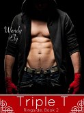 Triple T (Ringside, #2) (eBook, ePUB) Triple T (Ringside, #2) (eBook, ePUB)