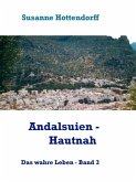Andalusien - Hautnah (eBook, ePUB)