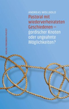 Pastoral mit wiederverheirateten Geschiedenen (eBook, ePUB) - Wollbold, Andreas
