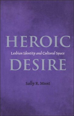 Heroic Desire - Munt, Sally R