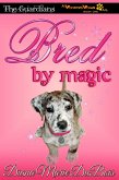 Bred by Magic (The Guardians A Voodoo Vows Tail, #1) (eBook, ePUB)