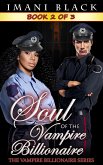 Soul of the Vampire Billionaire 2 (Soul of the Vampire Billionaire (The Vampire Billionaire Romance Series 3), #2) (eBook, ePUB)