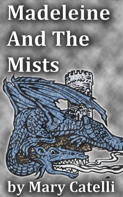 Madeleine and the Mists (eBook, ePUB) - Catelli, Mary