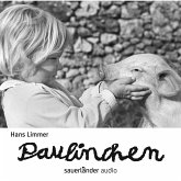 Paulinchen - Die Geschichte von einem Glücksschwein, das beinahe Pech gehabt hätte (MP3-Download)