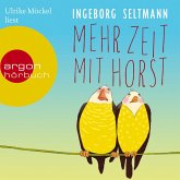 Mehr Zeit mit Horst / Gabi und Horst Trilogie Bd.1 (MP3-Download)