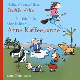 Die fabelhafte Geschichte von Anne Kaffeekanne (MP3-Download)