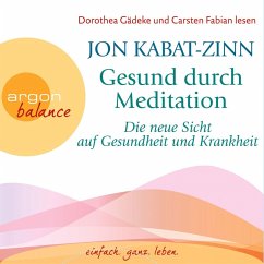 Die neue Sicht auf Gesundheit und Krankheit & Stress (Teil 2 & 3) (MP3-Download) - Kabat-Zinn, Jon