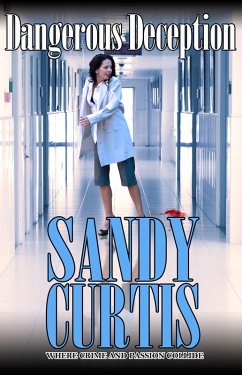 Dangerous Deception (eBook, ePUB) - Curtis, Sandy