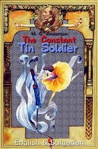 The Constant Tin Soldier: English & Bulgarian (eBook, ePUB) - C. Andersen, H.