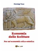 Economia delle Scritture. Per un'economia etica-estetica (eBook, ePUB)