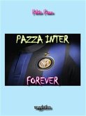 Pazza Inter Forever (eBook, PDF)