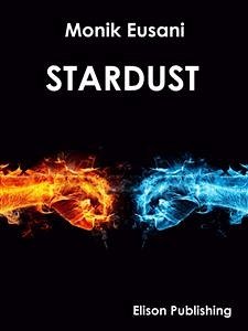 Stardust (eBook, ePUB) - Eusani, Monik