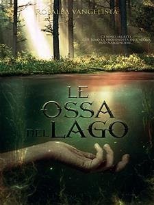 Le ossa del lago (eBook, ePUB) - Vangelista, Rosalba