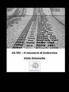 10.701 - Il massacro di Srebrenica (eBook, ePUB) - Viola, Simonetta