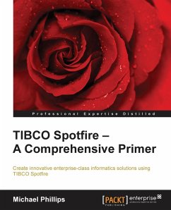 TIBCO Spotfire - A Comprehensive Primer - Phillips, Michael