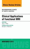 Clinical Applications of Functional Mri, an Issue of Neuroimaging Clinics