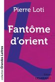 Fantôme d'Orient (grands caractères)