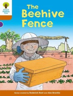 Oxford Reading Tree Biff, Chip and Kipper Stories Decode and Develop: Level 8: The Beehive Fence - Hunt, Roderick