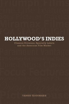 Hollywood's Indies - Tzioumakis, Yannis