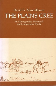 The Plains Cree - Mandelbaum, David G.