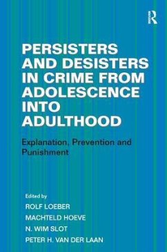 Persisters and Desisters in Crime from Adolescence into Adulthood - Hoeve, Machteld; Laan, Peter H van der