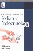 Case Based Reviews in Pediatric Endocrinology Case Based Reviews in Pediatric Endocrinology